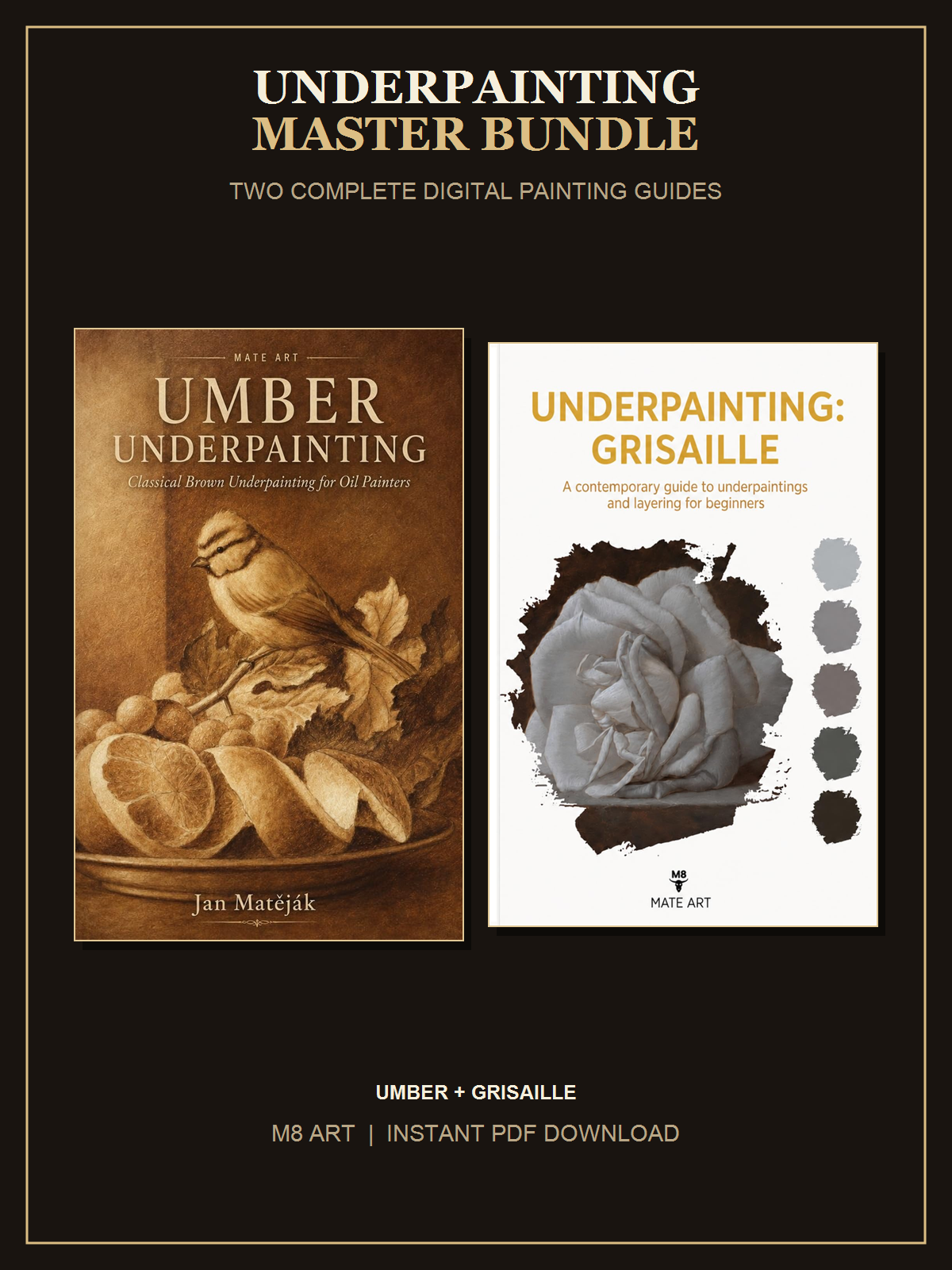 Umber Underpainting and Underpainting Grisaille PDF guides included with the M8 Old Masters Academy