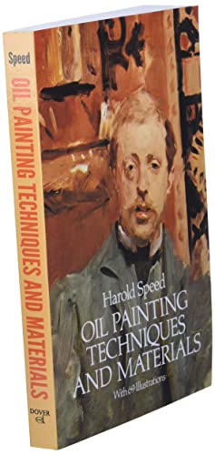 Oil Painting Techniques and Materials (Dover Art Instruction)